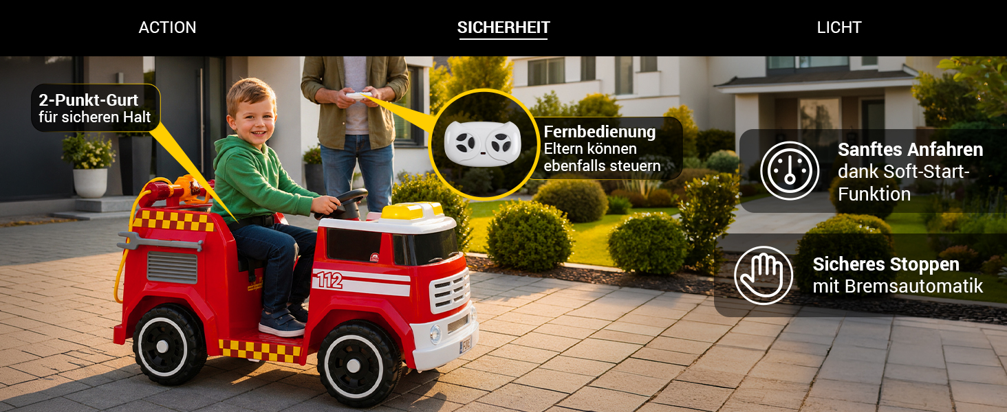 Sicher unterwegs mit Elternkontrolle Ein Kind fährt mit dem Elektro-Feuerwehrauto, während ein Erwachsener das Fahrzeug zusätzlich per Fernbedienung steuern kann. Ein 2-Punkt-Sicherheitsgurt sorgt für festen Halt, die Soft-Start-Funktion ermöglicht sanftes Anfahren und die automatische Bremsfunktion unterstützt sicheres Anhalten.